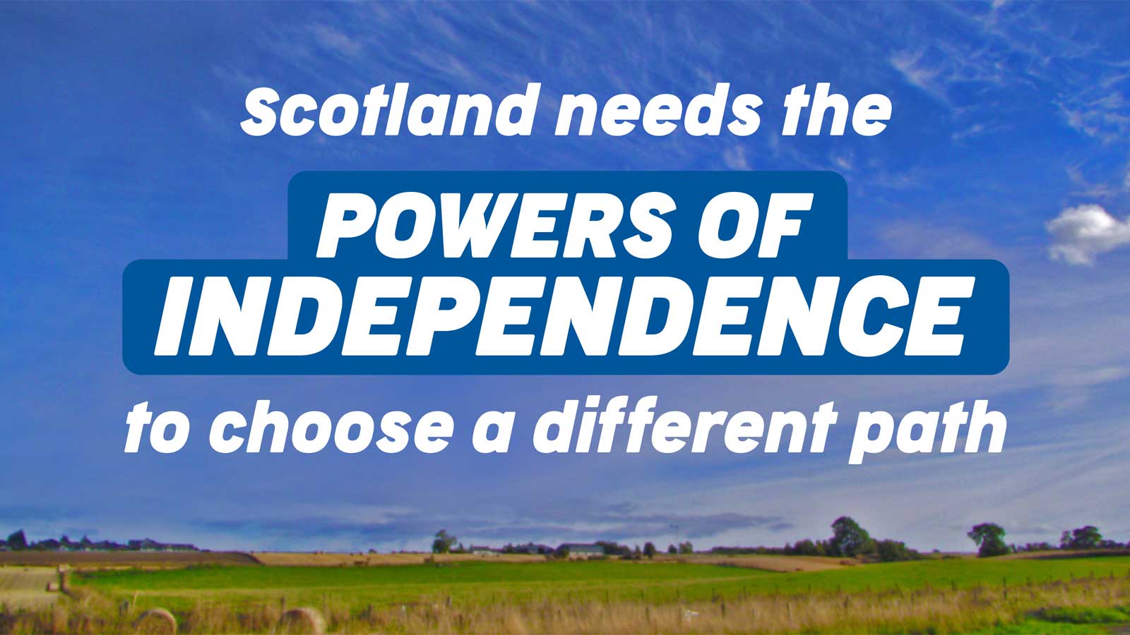 Scotland needs the powers of independence to choose a different path