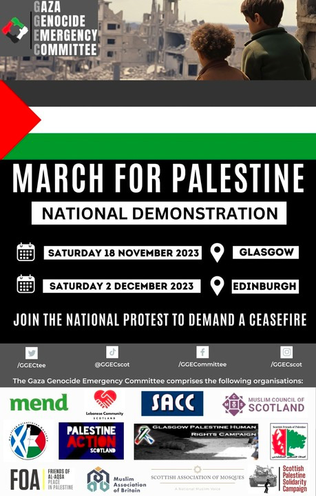 March for Palestine Sat 18 Nov Glasgow. Sat 2 Dec Edinburgh.