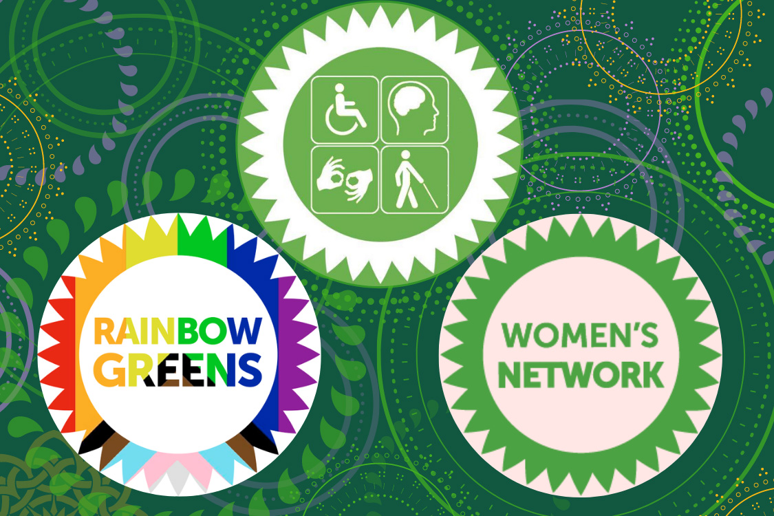 Disabled Greens, Rainbow Greens, Women's Network